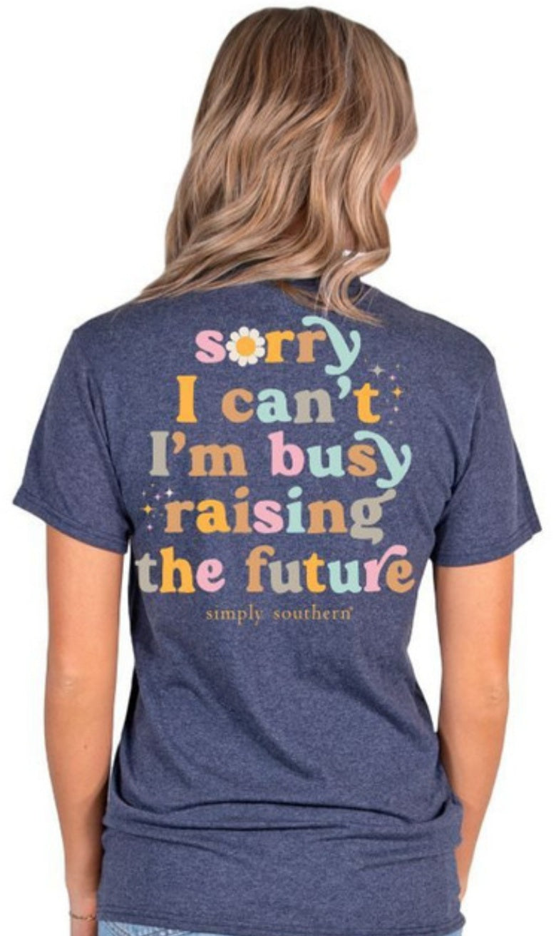 Simply southern sorry i can't tshirt