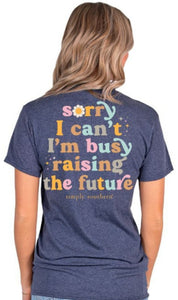 Simply southern sorry i can't tshirt