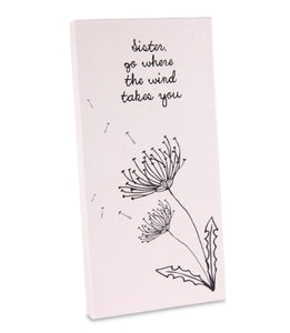Sister go where the wind takes you canvas plaque