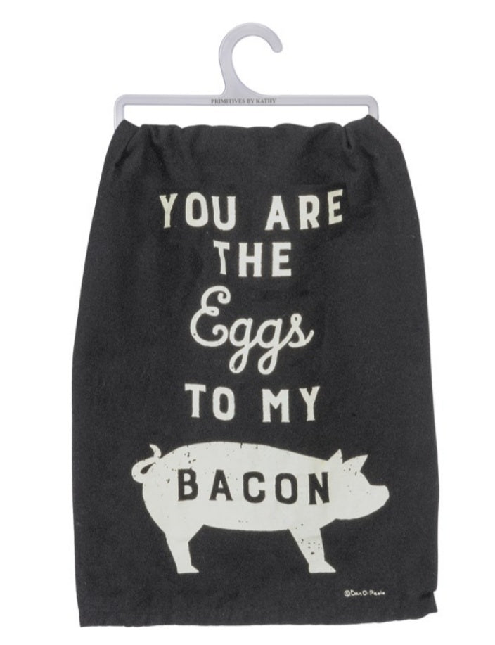 You're the eggs to my bacon dish towel