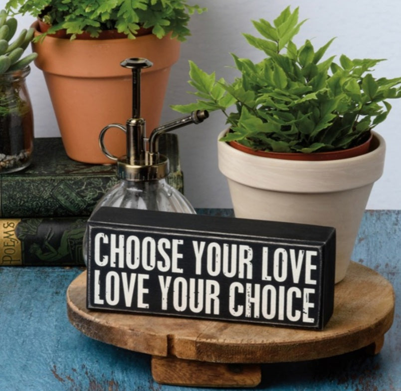 Choose your love box sign