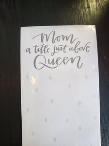 Mom queen notepad