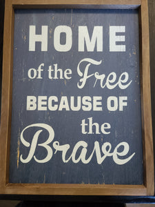 Home of the brave sign
