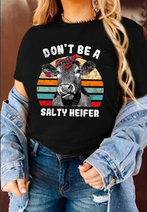 Don't be a salty heifer tshirt